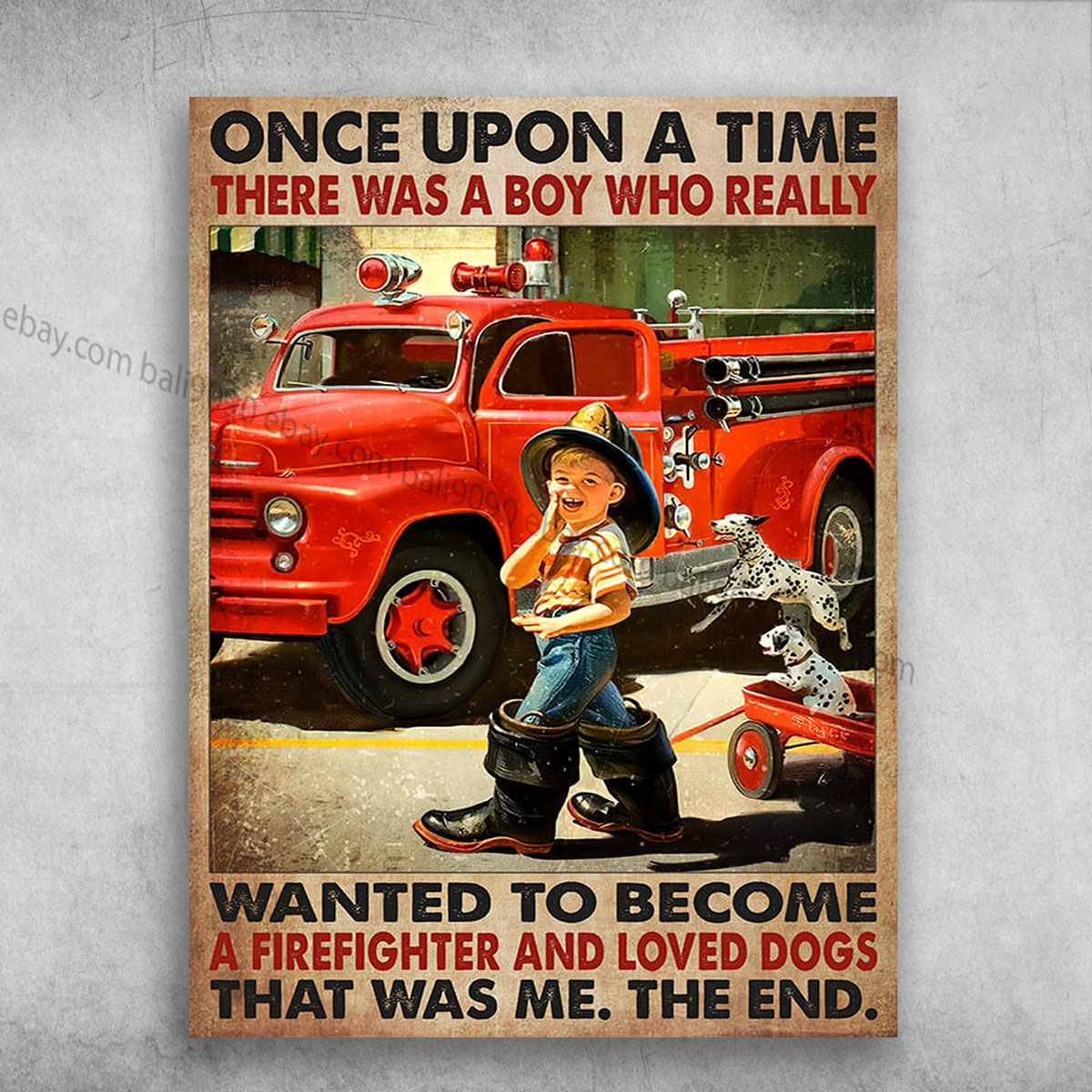 Firefighter Lover, Firefighter And Dog – Once Upon A Time, There Was A Boy, W…