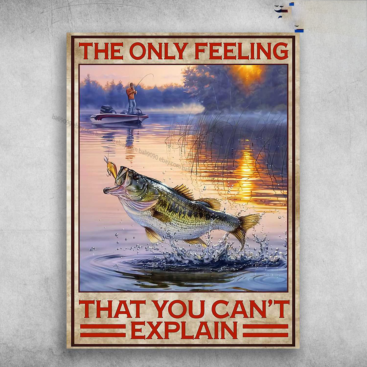 Fishing Poster, Fishing Lover – The Only Feeling, That You Can’t Explain