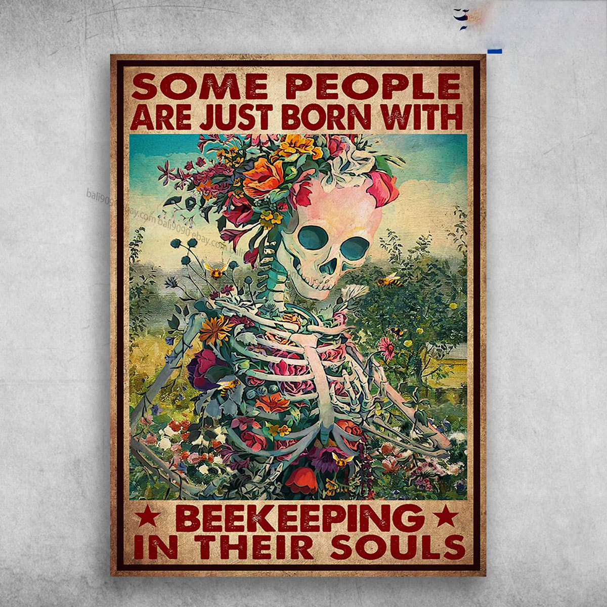 Flower Skeleton – Some People Are Just Born With, Beekeeping In Their Souls, …