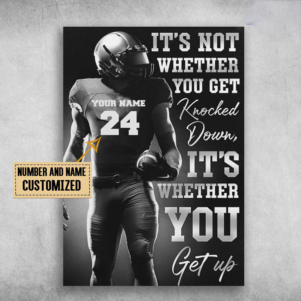 Football Player, Football Poster, It’s Not Whether You Get Knocked Down, It’s…
