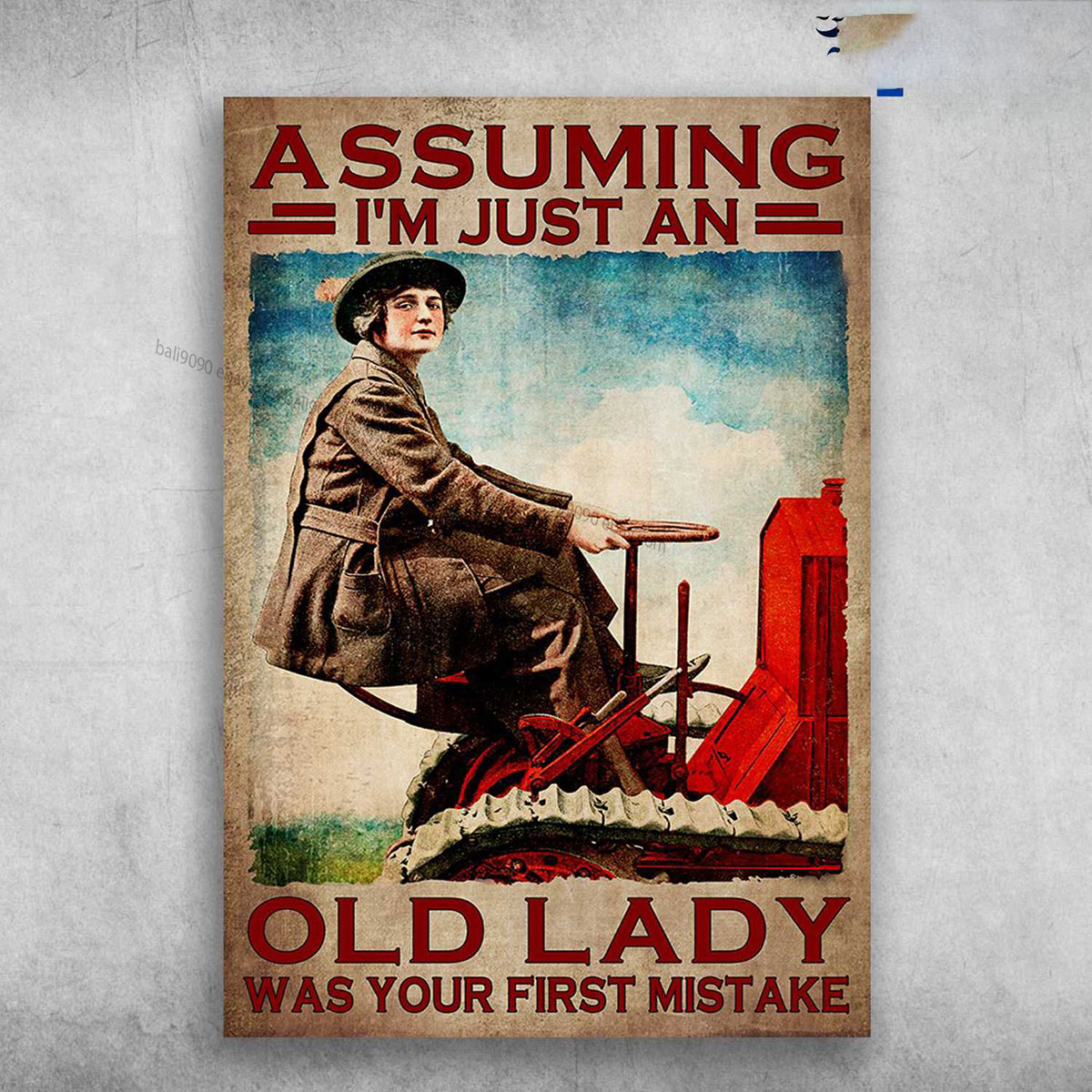 Lady Agrimotor – Assuming I’m Just An Old Lady, Was Your First Mistake