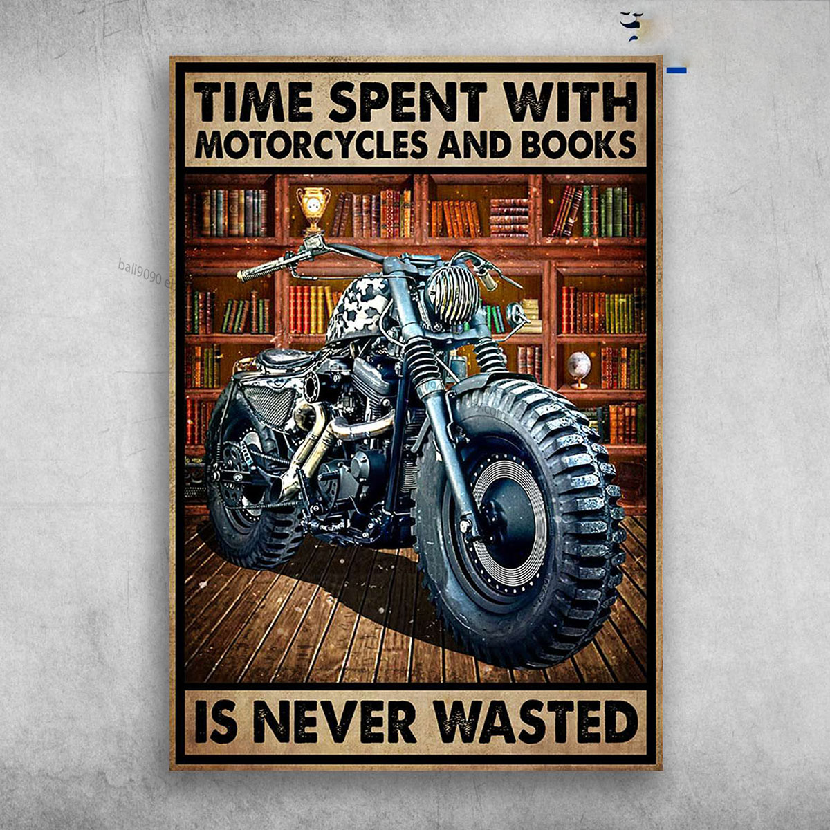Motorcycle Library – Time Spent With, Motorcycles And Books, Is Never Wasted