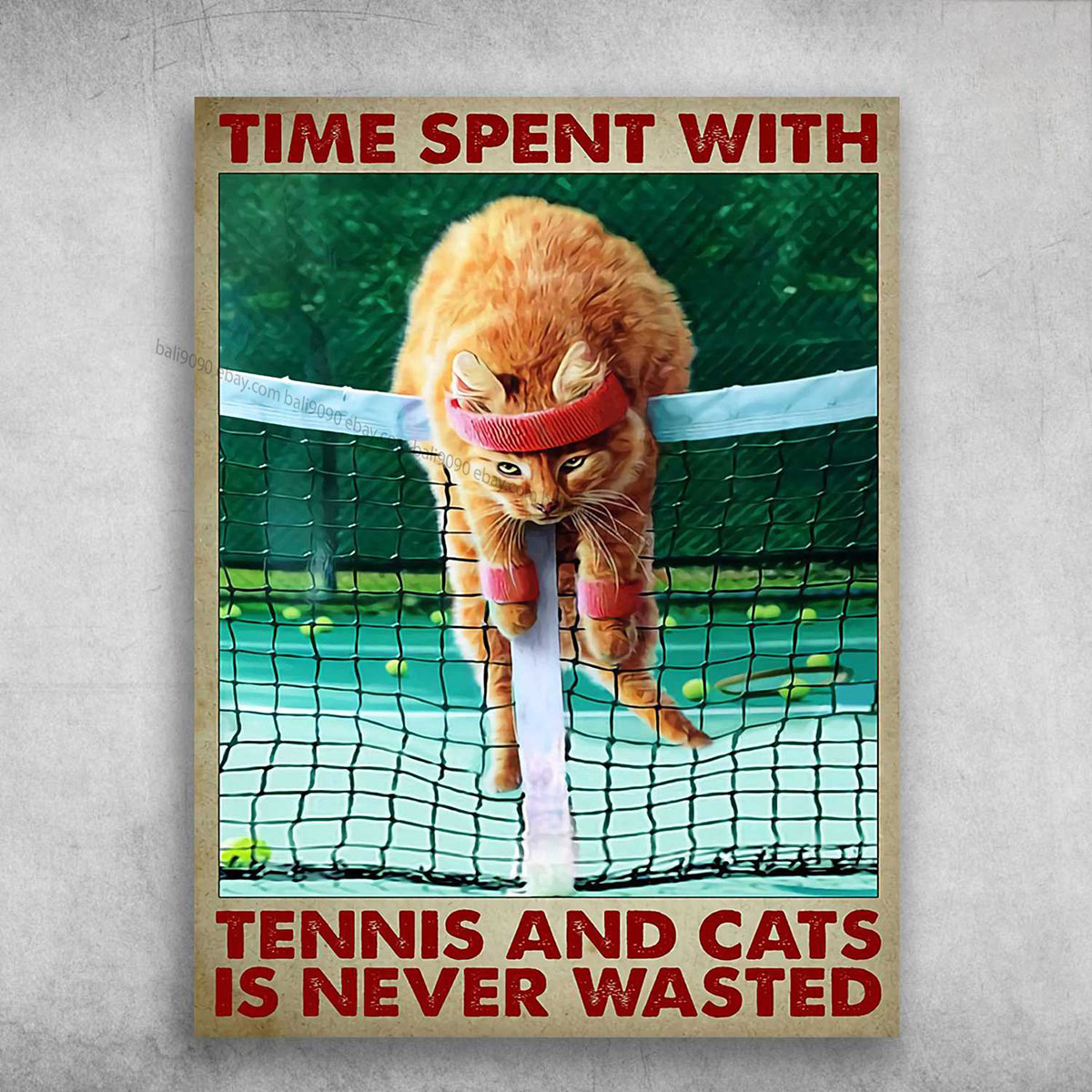 Tennis Cat, Cat Lover – Time Spent With, Tennis And Cats, Is Never Wasted