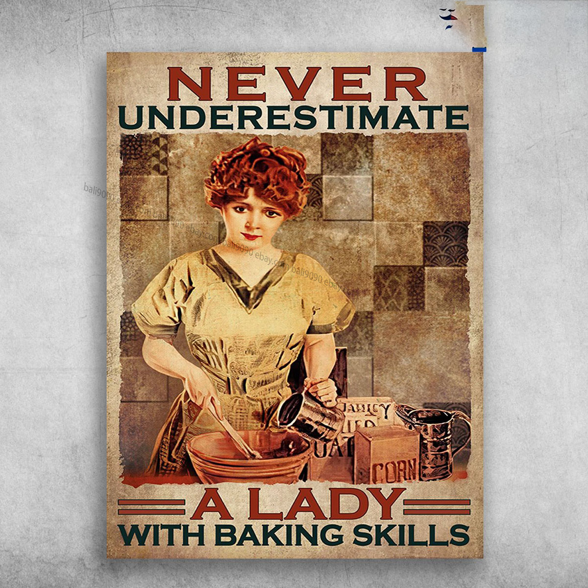 Baking Poster, Girl Loves Cakes – Never Underestimate A Lady, With Baking Skill