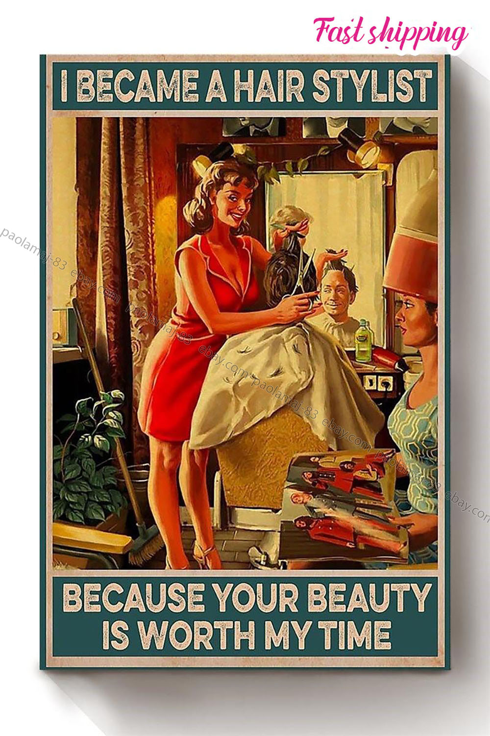 Your Beauty Is Worth My Time Hair Stylist For Hair Salon Poster Wall Art  Vert... | eBay